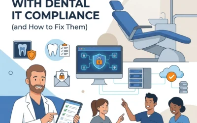 7 Mistakes You’re Making with Dental IT Compliance (and How to Fix Them)